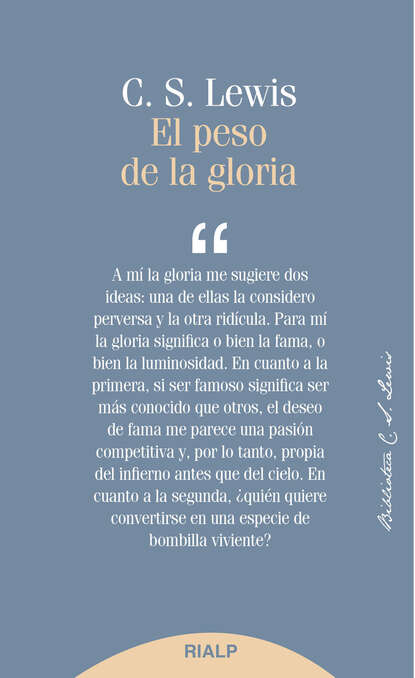 El peso de la gloria