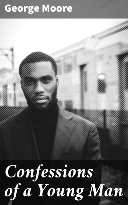 Confessions of a Young Man