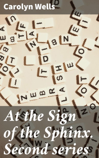 At the Sign of the Sphinx. Second series