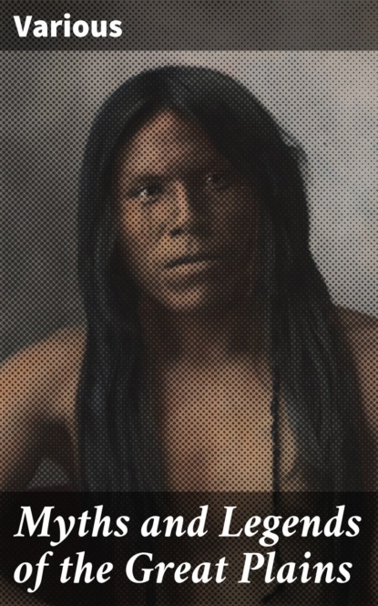 Myths and Legends of the Great Plains