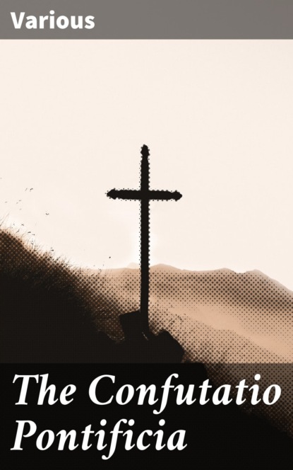 The Confutatio Pontificia
