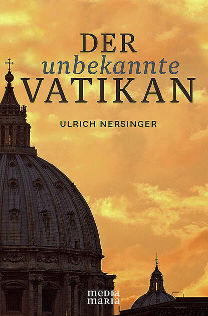 Ulrich Nersinger — Der unbekannte Vatikan