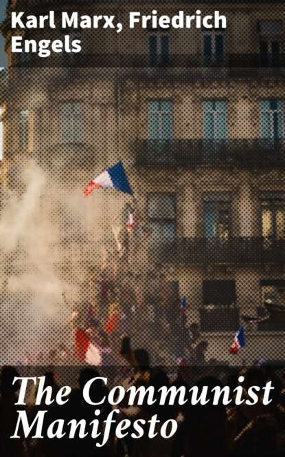 The Communist Manifesto