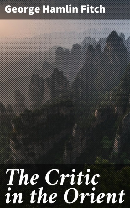 The Critic in the Orient