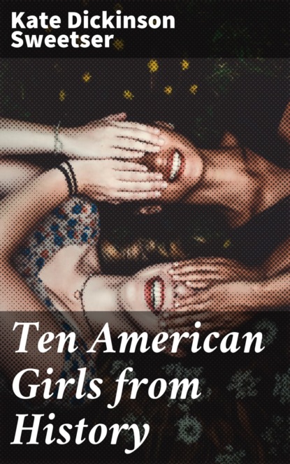 Ten American Girls from History