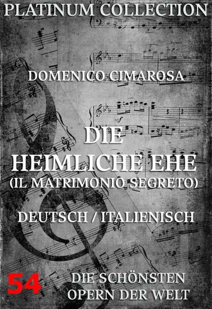 Die heimliche Ehe (Il Matrimonio Segreto)