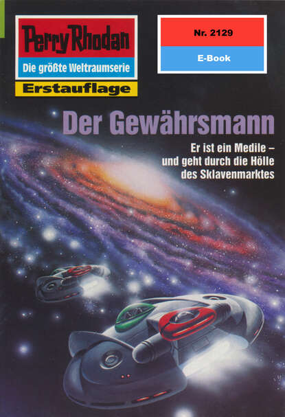 Perry Rhodan 2129: Der Gewährsmann