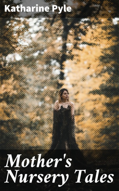 Mother's Nursery Tales