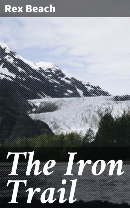 The Iron Trail