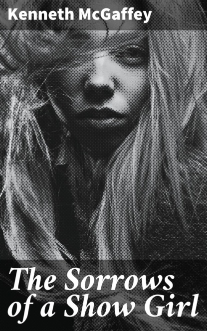 The Sorrows of a Show Girl