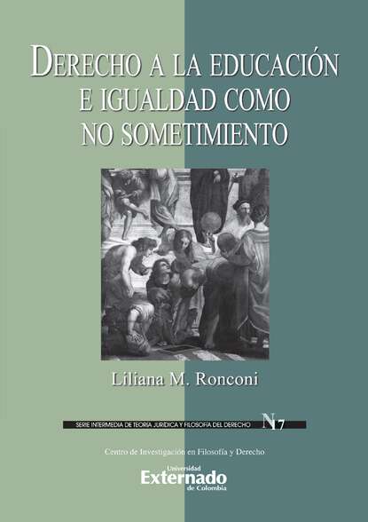 Liliana M. Ronconi — Derecho a la educaci?n e igualdad como no sometimiento