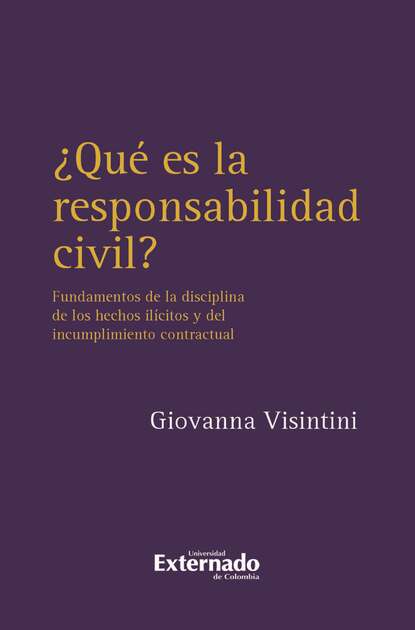 Giovanna Visintini — ?Qu? es la responsabilidad civil?