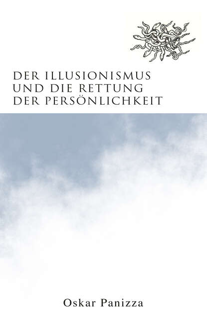 Der Illusionismus und die Rettung der Persönlichkeit