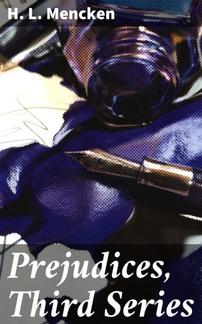 Prejudices, Third Series