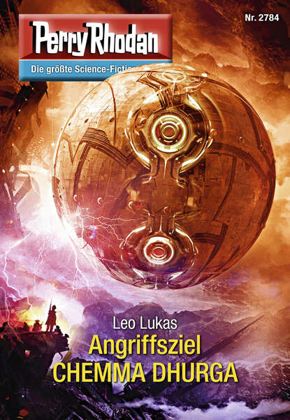 Perry Rhodan 2784: Angriffsziel CHEMMA DHURGA