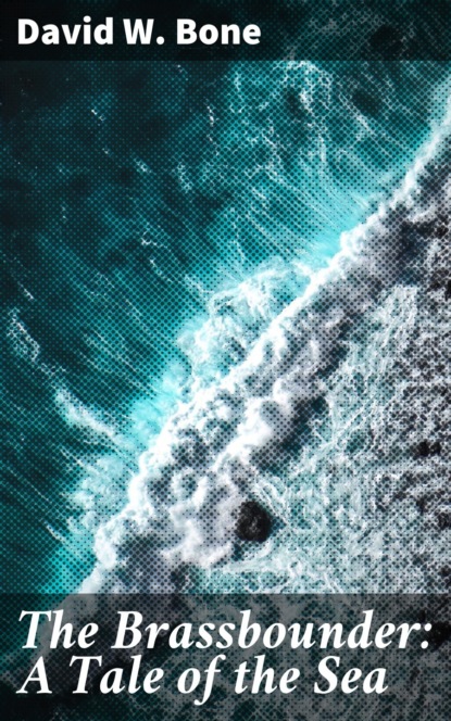 The Brassbounder: A Tale of the Sea