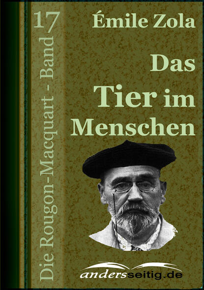 Эмиль Золя — Das Tier im Menschen