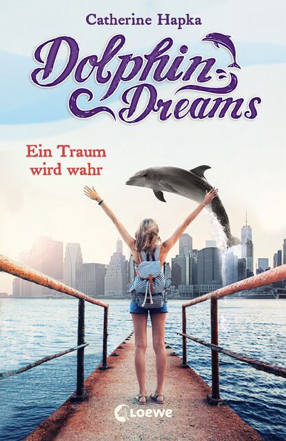 Dolphin Dreams - Ein Traum wird wahr