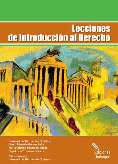 Hernando A. Hern?ndez Quintero — Lecciones de Introducci?n al Derecho