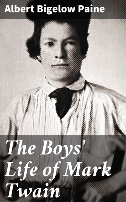The Boys' Life of Mark Twain