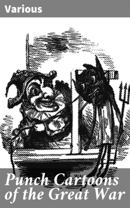 Punch Cartoons of the Great War