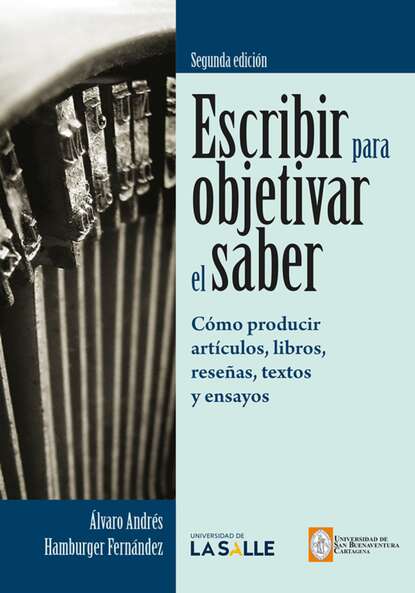 ?lvaro Andr?s Hamburger Fern?ndez — Escribir para objetivar el saber 