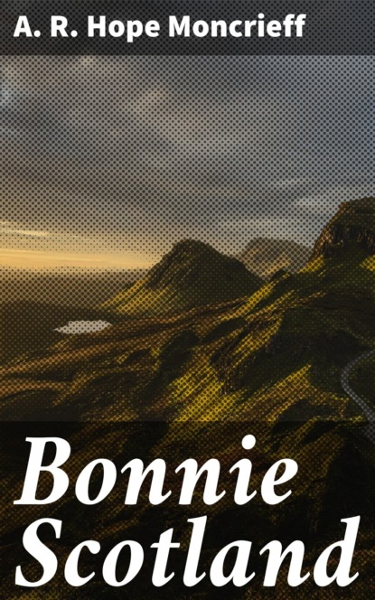 Bonnie Scotland