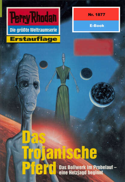 Perry Rhodan 1877: Das Trojanische Pferd