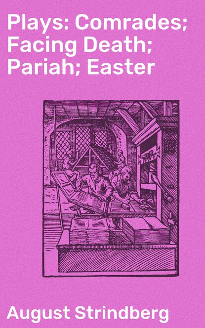 Plays: Comrades; Facing Death; Pariah; Easter