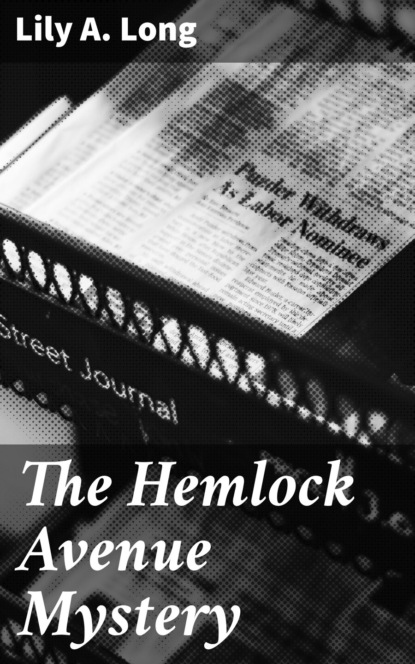 The Hemlock Avenue Mystery