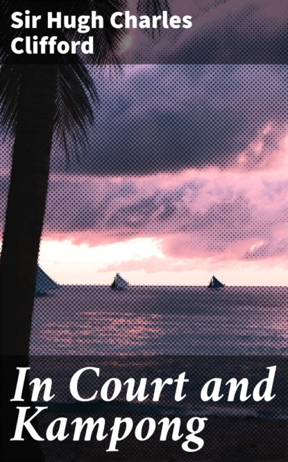 In Court and Kampong