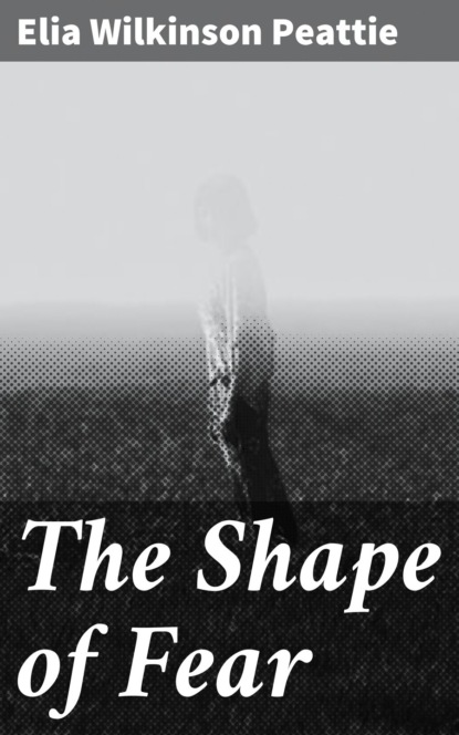 The Shape of Fear