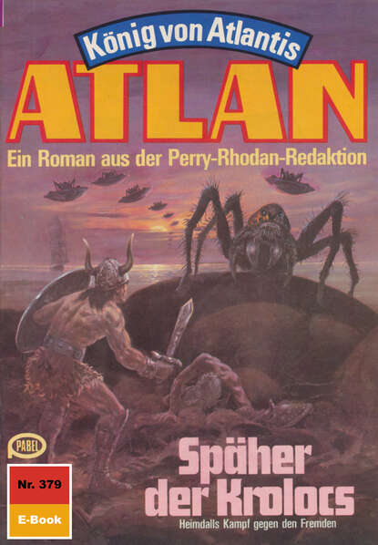 Atlan 379: Späher des Kolocs