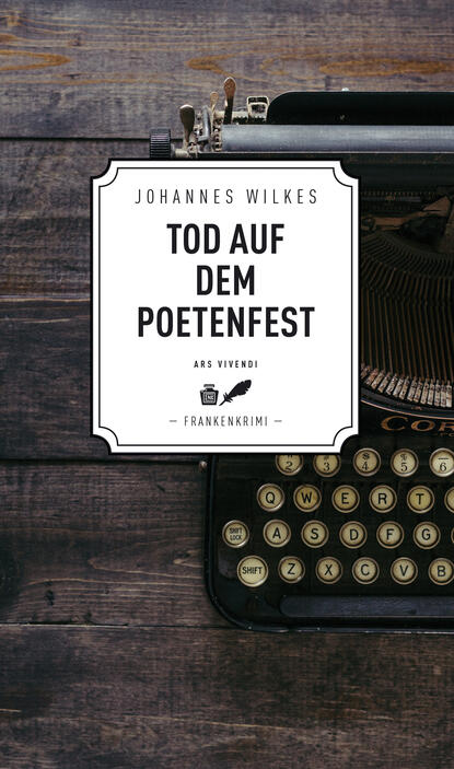 Tod auf dem Poetenfest - Frankenkrimi