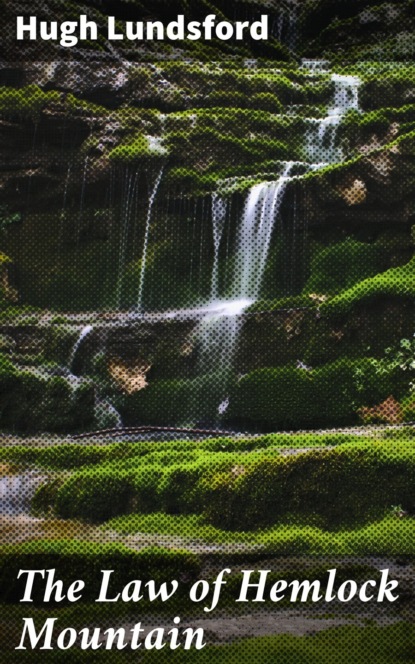 The Law of Hemlock Mountain