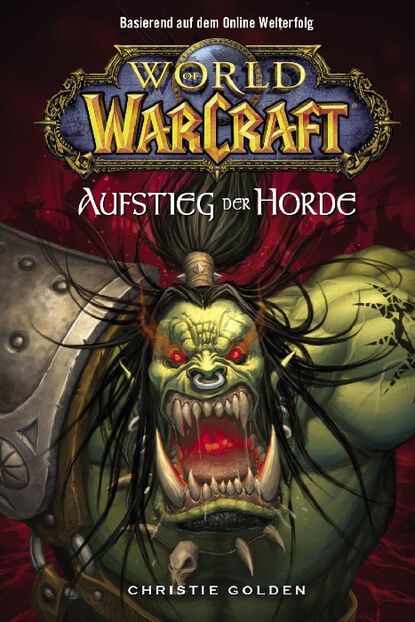 

World of Warcraft, Band 2: Der Aufstieg der Horde