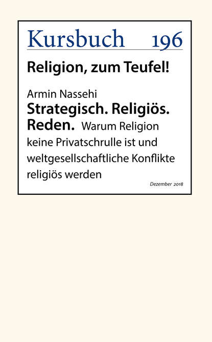 Armin Nassehi — Strategisch. Religi?s. Reden.