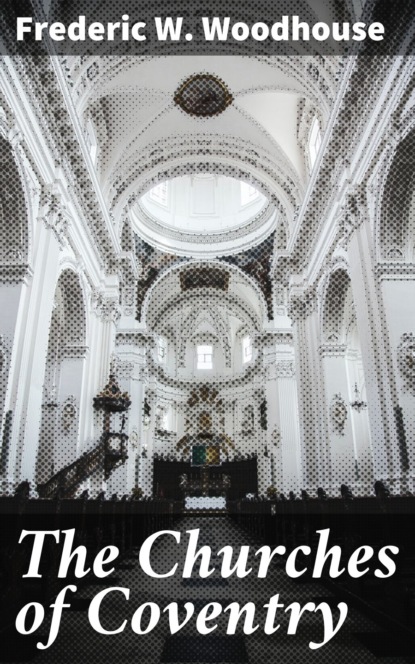 The Churches of Coventry