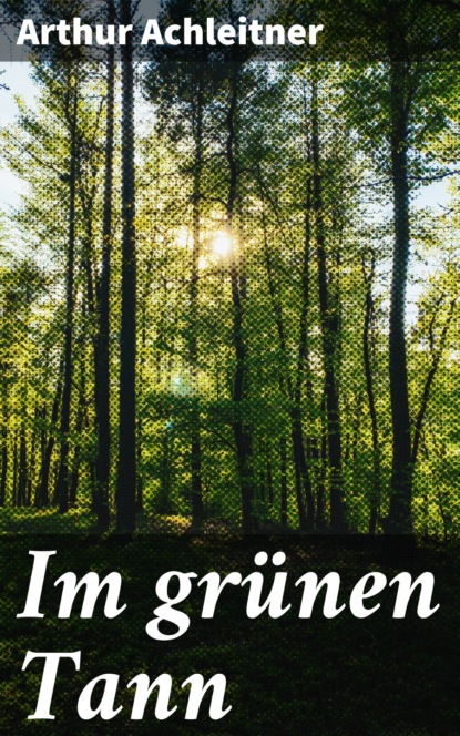 Im grünen Tann