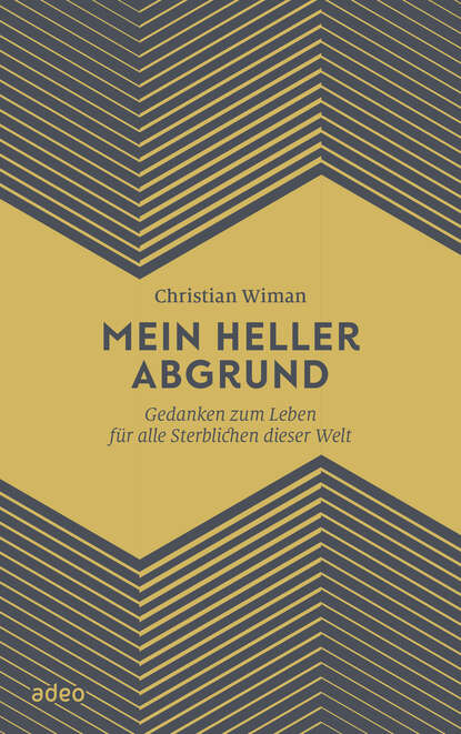 Mein heller Abgrund