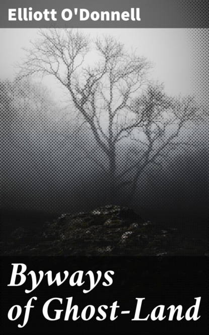 Byways of Ghost-Land