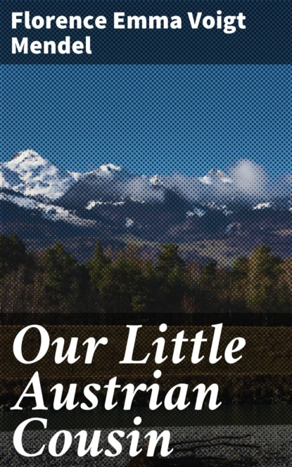 Our Little Austrian Cousin