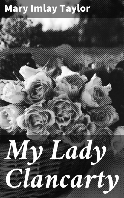 My Lady Clancarty