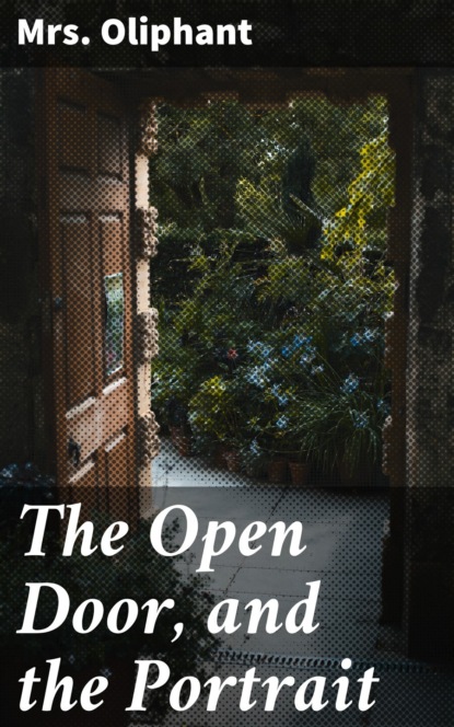 The Open Door, and the Portrait