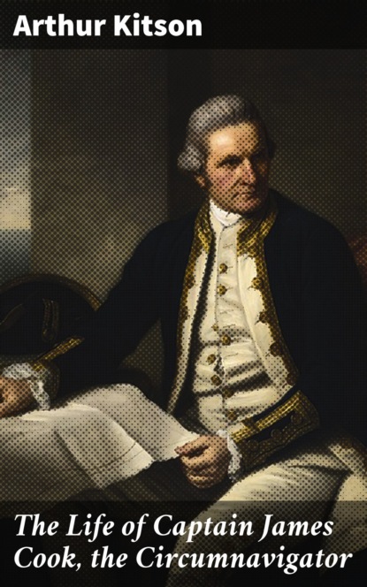 The Life of Captain James Cook, the Circumnavigator