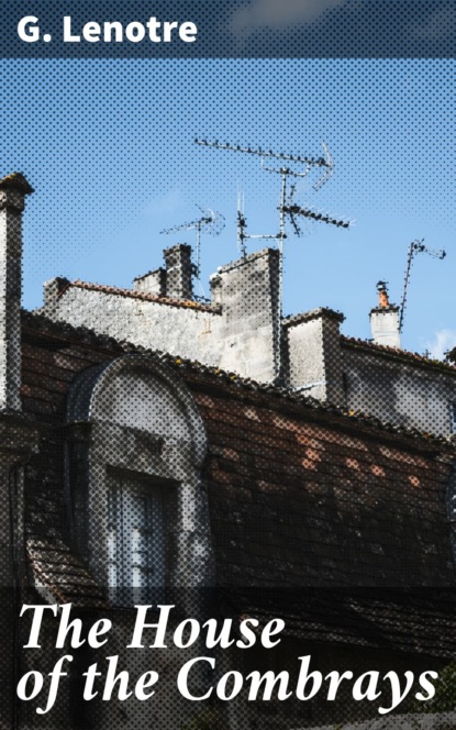 The House of the Combrays