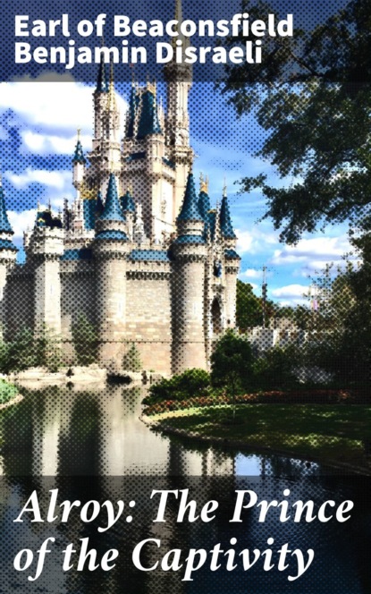 Alroy: The Prince of the Captivity