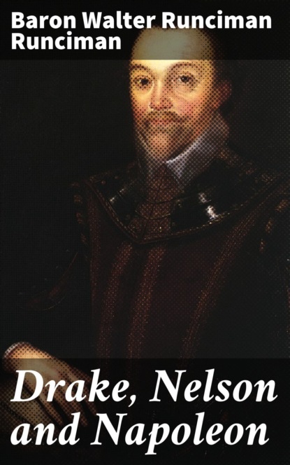 Drake, Nelson and Napoleon