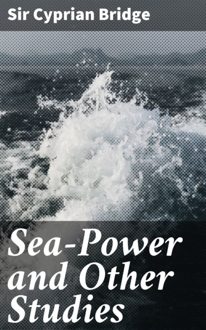 Sea-Power and Other Studies