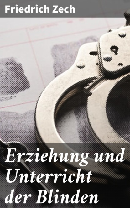 Erziehung und Unterricht der Blinden